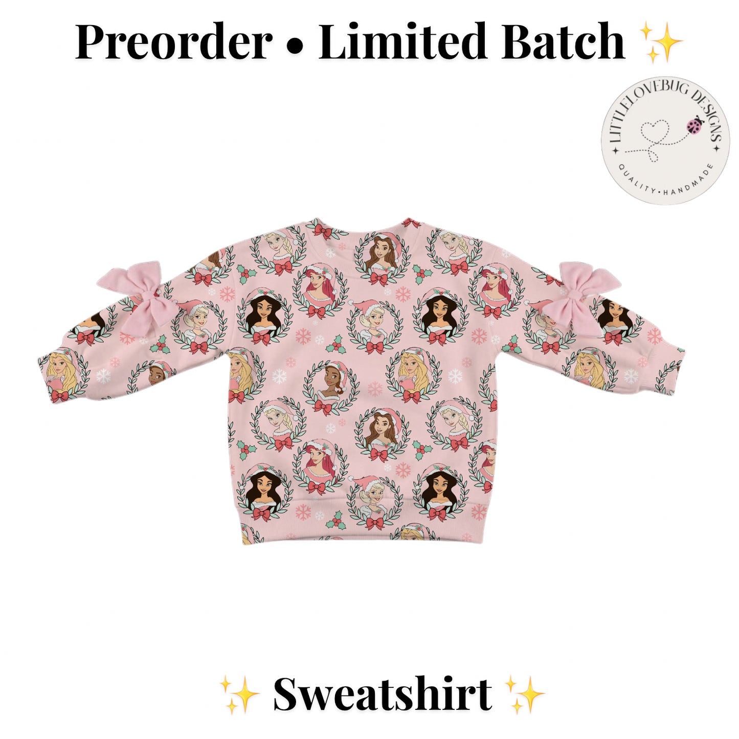 Preorder Christmas Pink Princess Sweatshirt with Bows